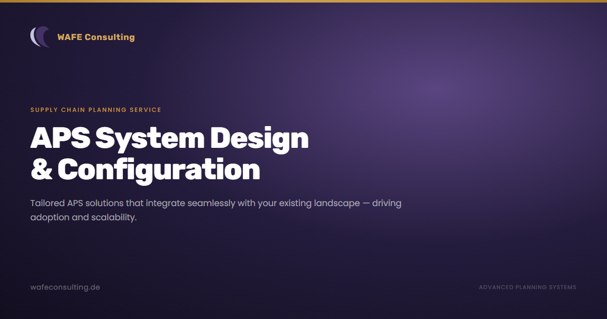 APS System Design and Configuration | WAFE Consulting